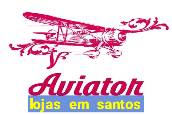 lojas em santos dumont mg